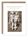 When I Count My Blessings I Count You Twice Thank You Card