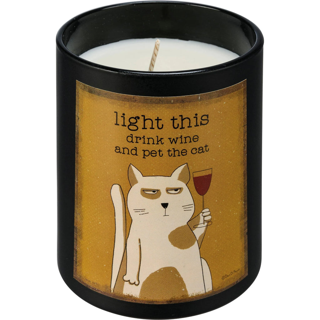 Light This Drink Wine and Pet The Cat