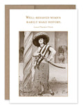 Shannon Martin Well Behaved Women Birthday Card