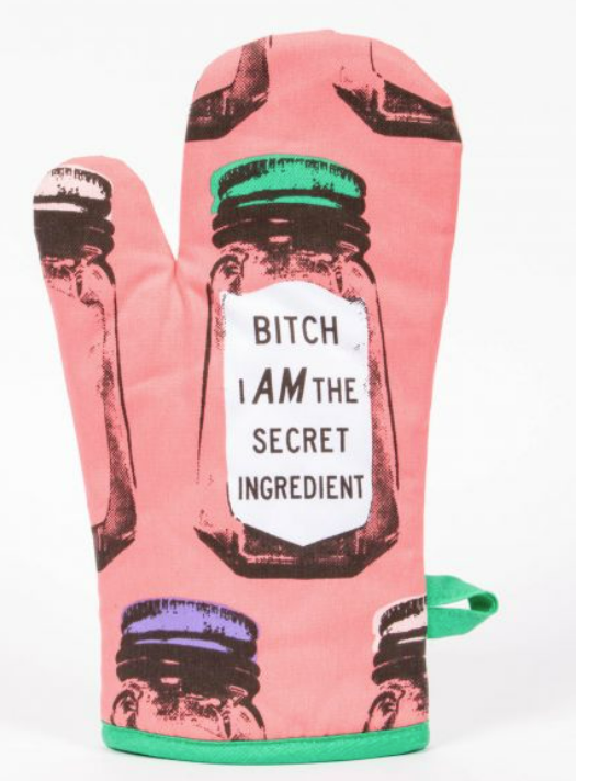 Blue Q Bitch I am the Secret Ingerdient Oven Mitt