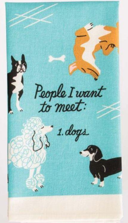 Blue Q People I want to meet ...Dogs Kitchen towel